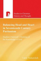 Balancing Head And Heart In Seventeenth Century Puritanism Larry Siekawitch Buch