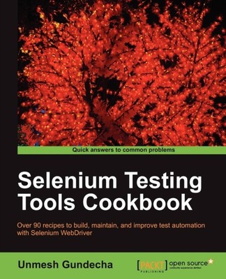Selenium Testing Tools Cookbook by Unmesh Gundecha 9781849515740