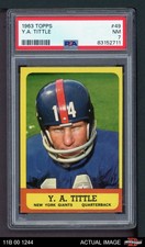 1963 Topps #49 Y.A. Tittle Giants-FB HOF SHORT-PRINT LSU PSA 7 - NM