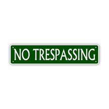 No Trespassing Aluminum Metal Sign - Notice Alert Tin Plate Sign