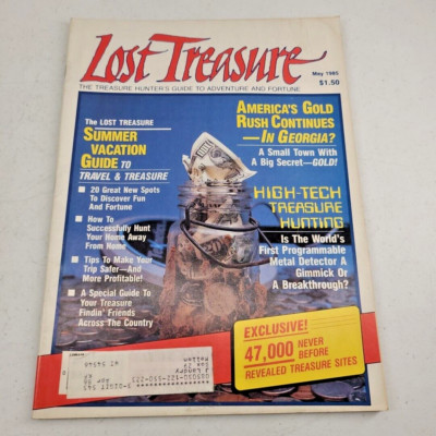 Lost Treasure Magazine May 1985 Metal Detecting Georgia Gold Rush Vacation Guide