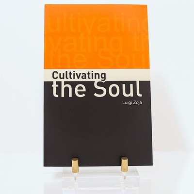 Cultivating the Soul   Luigi Zoja   Free Association Books   9781853437588