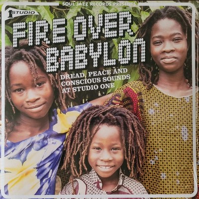 Various - Fire Over Babylon (Dread, Peace And Conscious Sounds At Studio One) -