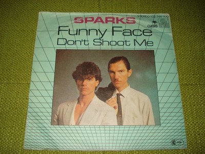 Sparks - Funny Face - Don't Shoot Me 7'' Vinyl Single aus Sammlung 1981 OASIS
