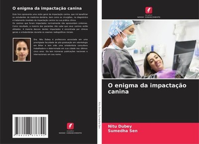 O enigma da impactação canina Nitu Dubey