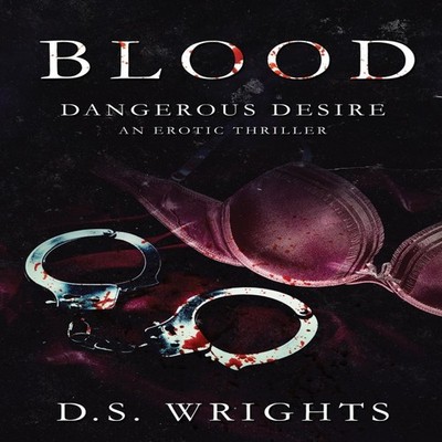 BLOOD Dangerous Desire D.S. Wrights Paperback Amazon Digital Serv