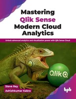 Mastering Qlik Sense Modern Cloud Analytics Steve Rey (U. A.) Taschenbuch 2025