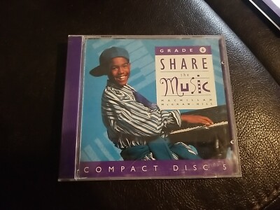 Share The Music ~Grade 6 Compact Disc 5 Macmillan.McGraw-Hill School Publishing 
