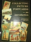 Collecting Picture Postcards - an introduction Anthony Byatt (c)1982 Golden Age