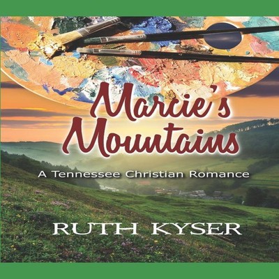 Marcie's Mountains Ruth Kyser Paperback Amazon Digital Services L