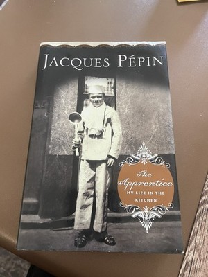 Jacques Pepin SIGNED BOOK The Apprentice: My Life in the Kitchen AUTOGRAPHED