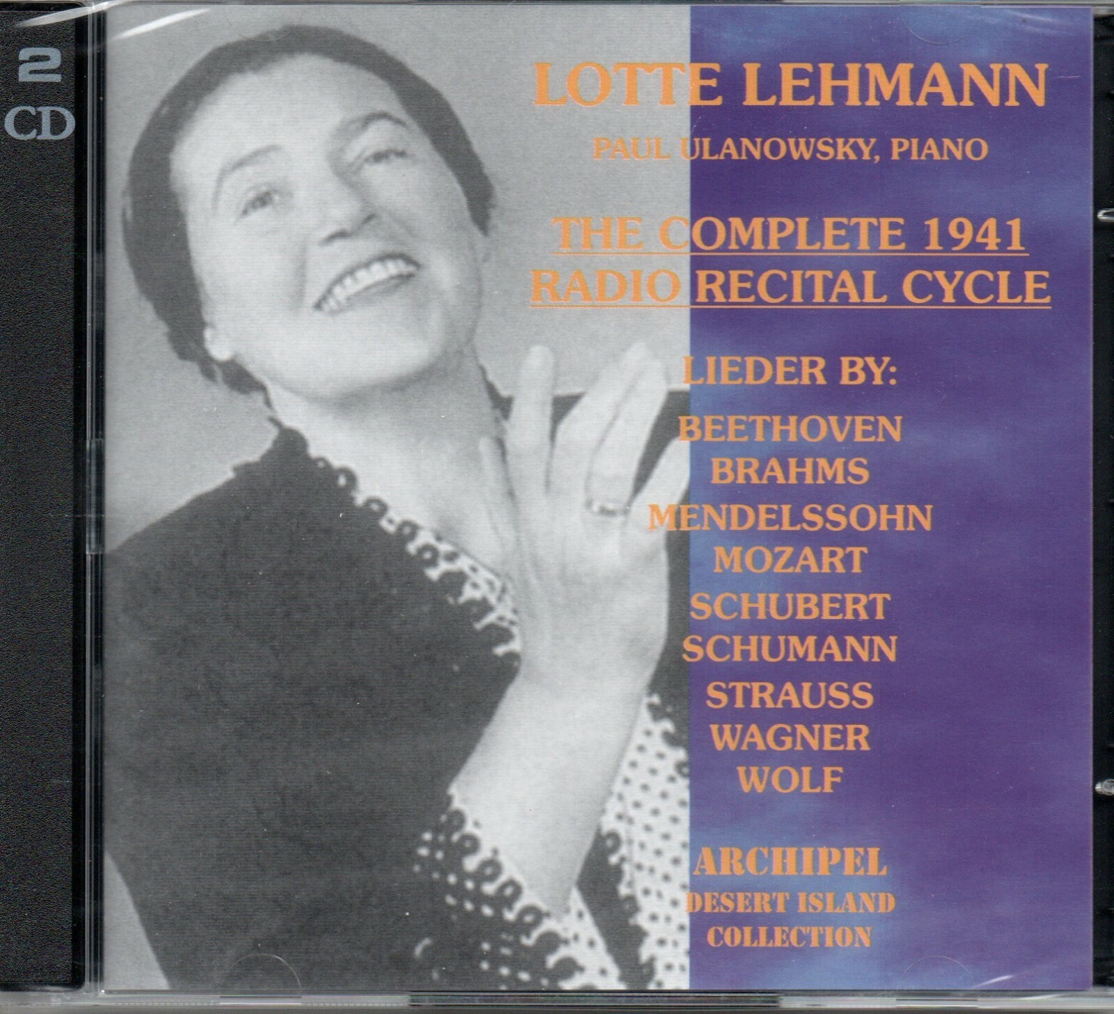 LOTTE LEHMANN - COMPLETE 1941 RADIO RECITAL CYCLE - PAUL ULANOWSKY - ARCHIPEL