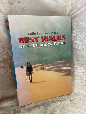 Best walks of the Garden Route Paterson-Jones, Colin: