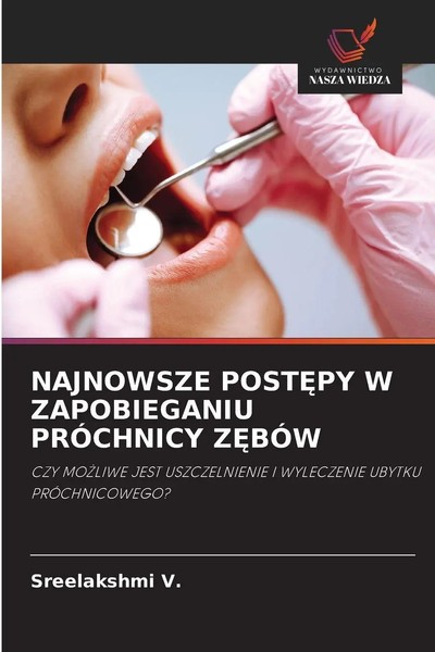 Sreelakshmi V. | Najnowsze Post¿Py W Zapobieganiu PrÓChnicy Z¿BÓW | Taschenbuch-image
