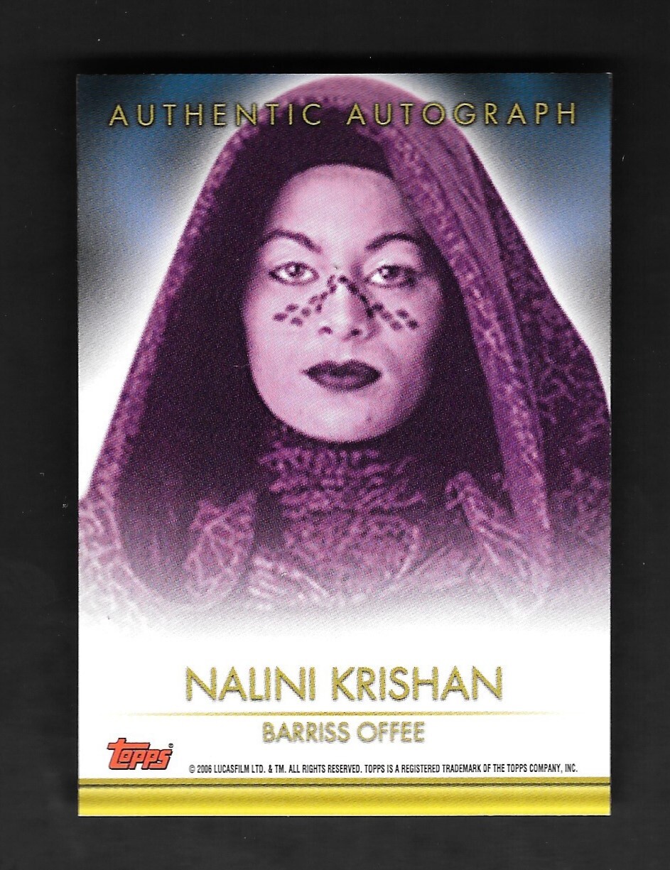 2006 Topps Star Wars Evolution Update Autograph Nalini Krishan AU