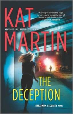 The Deception (Maximum Security) - Mass Market Paperback By Martin, Kat - GOOD