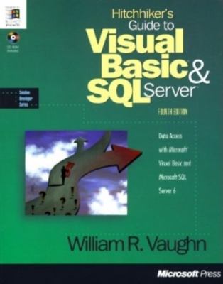Hitchhiker's Guide to Visual Basic for SQL Server 95 by William R. Vaughn
