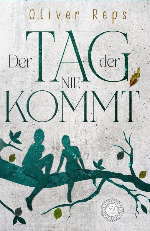 Thumbnail - Der Tag, Der Nie Kommt | Oliver Reps | Deutsch | Buch | 208 S. | 2022