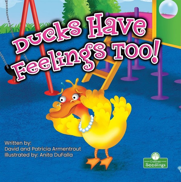 Patricia Armentrout - Ducks Have Feelings Too! - Paperback - G245Z-image