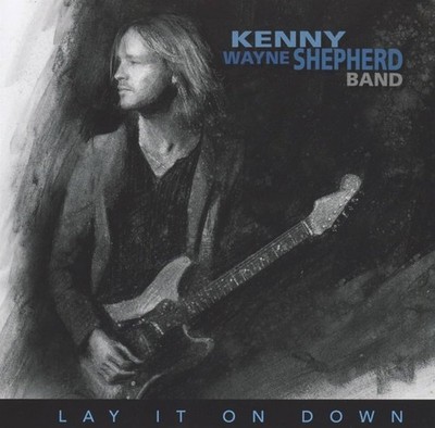 KENNY WAYNE SHEPHERD - Lay It On Down (CD, Blues Rock, 1 Bonus Track, 2017)