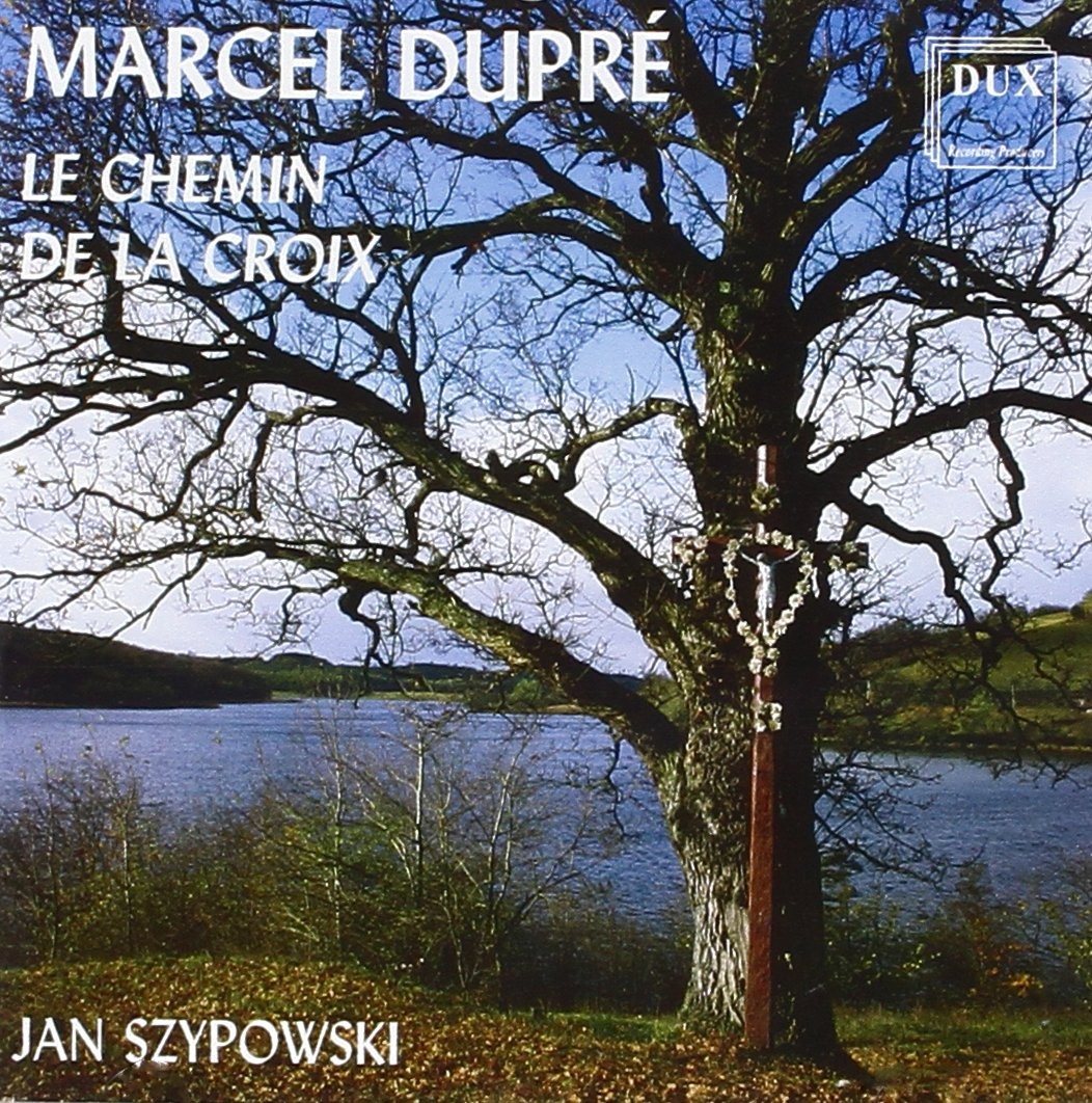 MARCEL DUPRE Chemin de la Croix (CD)