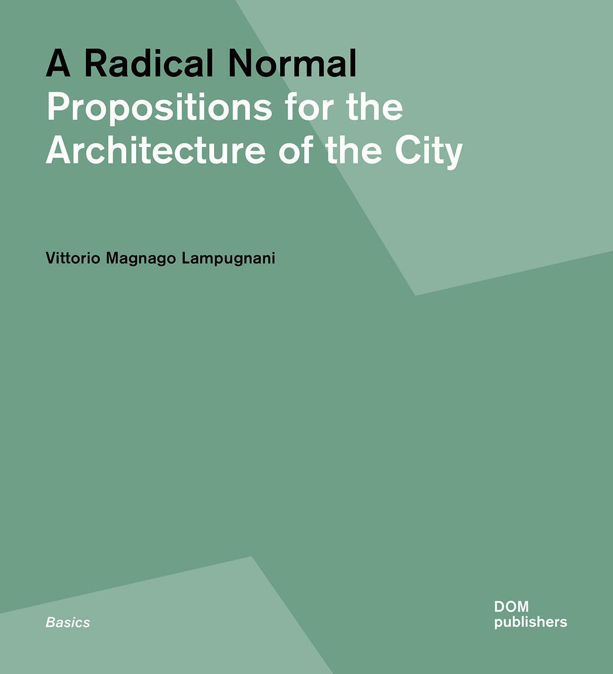 Thumbnail - A Radical Normal Vittorio Magnago Lampugnani