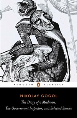Diary of a Madman, The Government Inspector, and Selected Stories