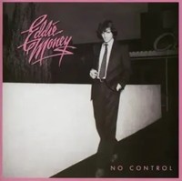 No Control (Limited Collector's Edition) (Remastered & Reloaded) | Eddie Money