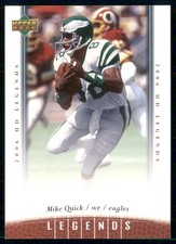 2006 UD Legends - Mike Quick #86