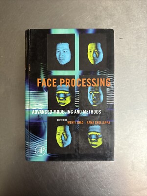 Face Processing: Advanced Modeling and Methods