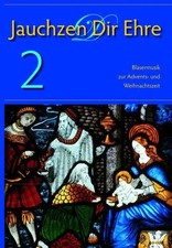 Jauchzen Dir Ehre 02 | Bläsermusik zur Advents- und Weihnachtszeit | Nonnenmann