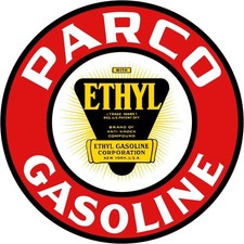 PARCO Producers & Refiners Gasoline w. Ethyl NEW METAL SIGN: 12" Diameter Round