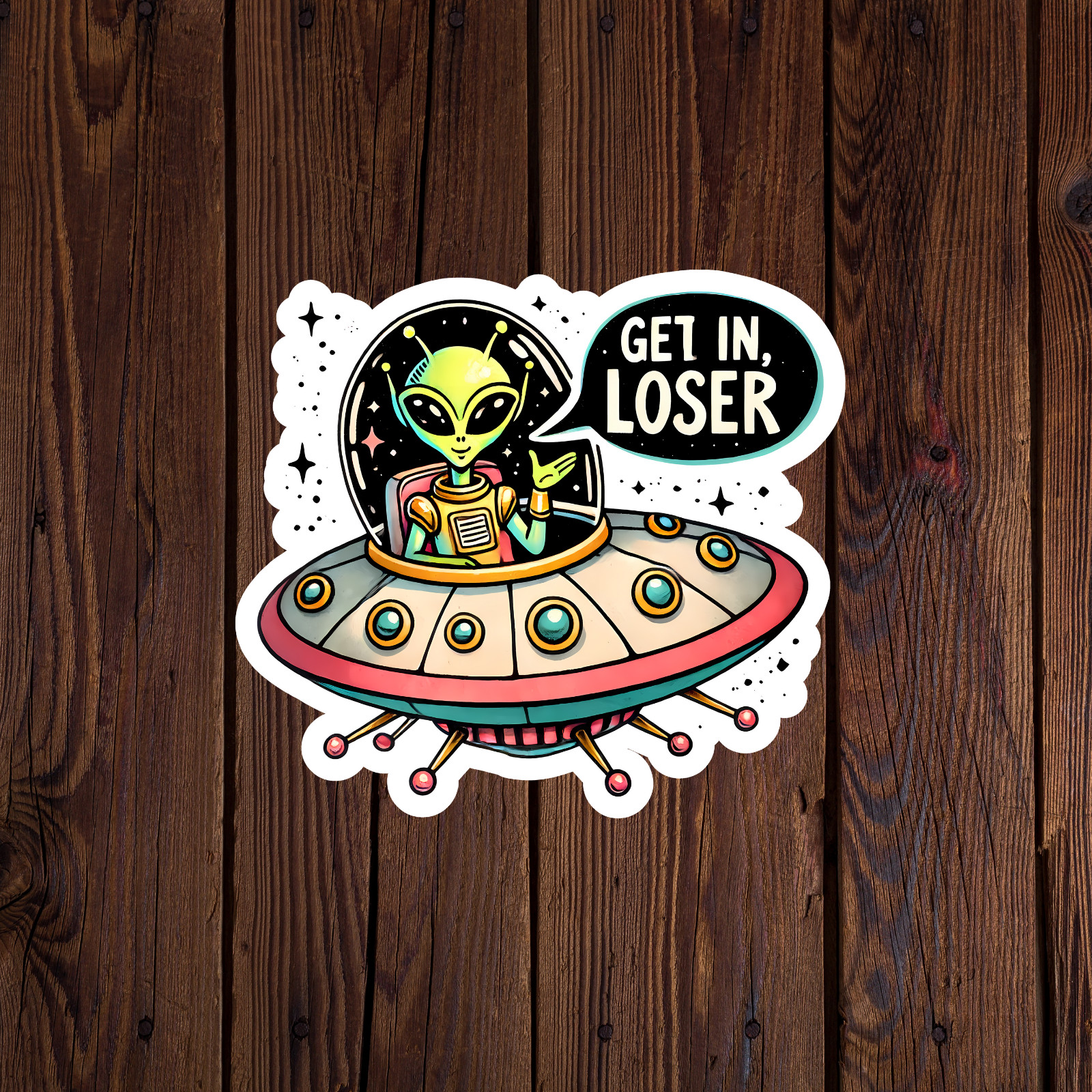Vinyl Decal Get In, Loser Laptop Car Window Cryptid