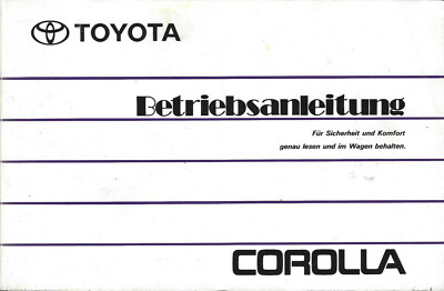 TOYOTA COROLLA 7 Betriebsanleitung 1992 Bedienungsanleitung E100 Handbuch  BA