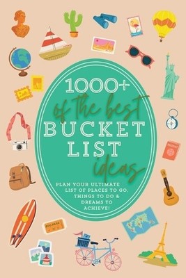 Summer Parks 1000+ of the Best Bucket List Ideas (Paperback) (UK IMPORT)
