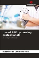 Rubenildo De Carvalho Sousa | Use Of Ppe By Nursing Professionals | Taschenbuch