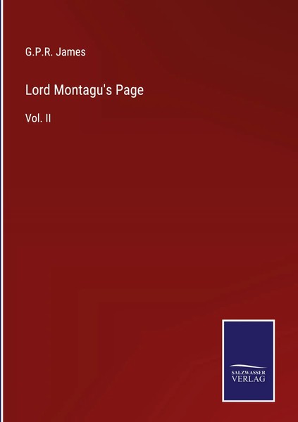 G. P. R. James | Lord Montagu's Page | Buch | Englisch (2023) | Vol. Ii-image
