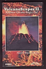 VOLCANO SCAPES II  "Kilauea Volcano Rages On!"  VHS  Clamshell
