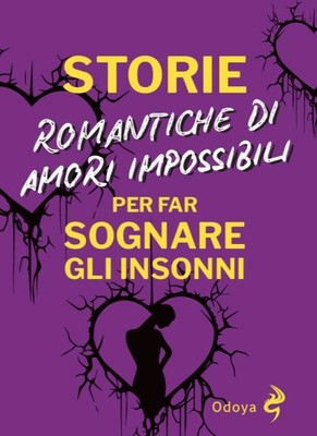 Anna Bianca Tem Storie romantiche di amori impossibili per far sogna (Paperback)