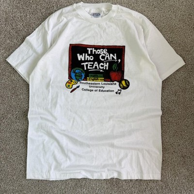 Vintage Hanes Shirt Mens XL Those Who Can Teach Southeastern Louisiana T-Shirt