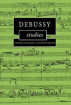 Debussy Studies Smith Paperback Cambridge University Press 9780521121613