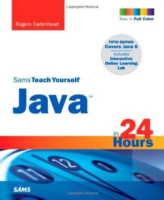 Sams Teach Yourself Java in 24 Hours (Sams Teach Yourself...in 2