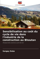 Sensibilisation Au CoûT Du Cycle De Vie Dans L'industrie De La Construction...
