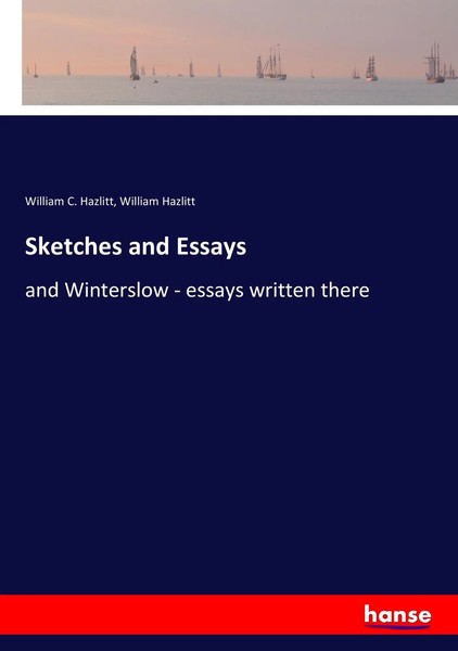 William C. Hazlitt (U. A.) | Sketches And Essays | Taschenbuch | Englisch (2017)-image