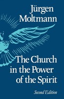 The Church In The Power Of The Spirit Jurgen Moltmann Taschenbuch Englisch 2000