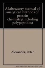 A Laboratory Manual of Analytical Methods of Protein Chemistry (Including Polyp
