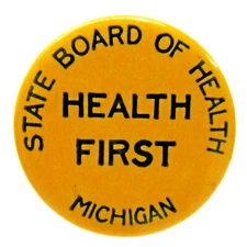 vintage "Health First" MICHIGAN STATE BOARD OF HEALTH 1.25" pinback button ^