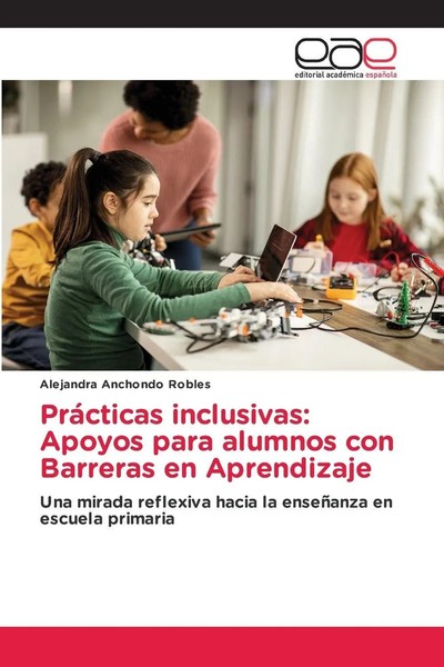 PráCticas Inclusivas: Apoyos Para Alumnos Con Barreras En Aprendizaje Robles-image