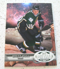 Brett Hull 2012-13 Fleer Retro #57 METAL UNIVERSE hockey cards NHL DALLAS STARS