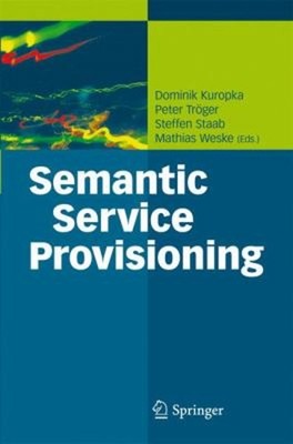 Semantic Service Provisioning Hardcover
